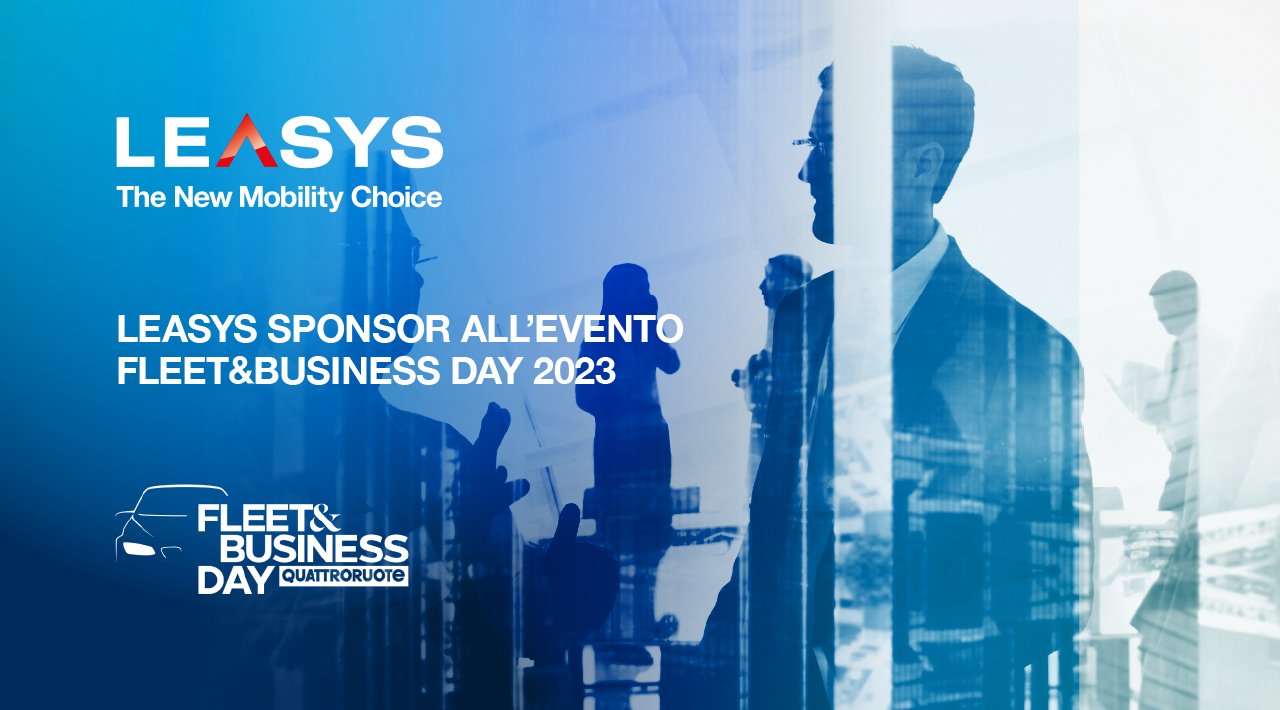 Leasys sponsor all’evento “Fleet&Business Day” 2023