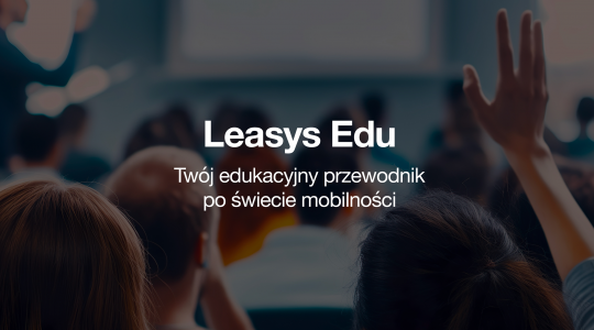 Ruszamy z nową serią edukacyjną Leasys!