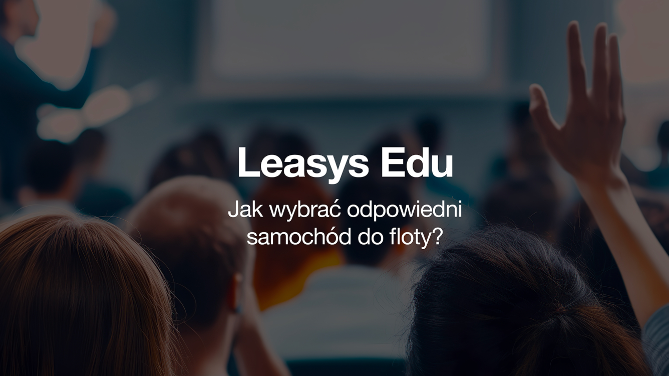 Jak wybrać odpowiedni samochód do floty?
